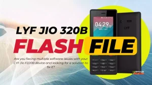 Jio F320B Flash File: Firmware Download (100% Tested 2024)